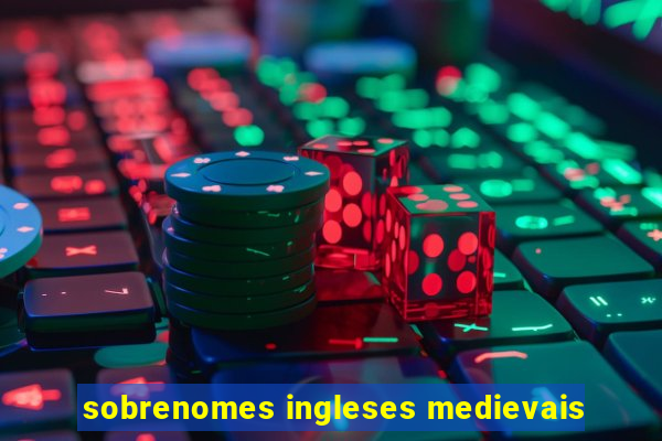 sobrenomes ingleses medievais